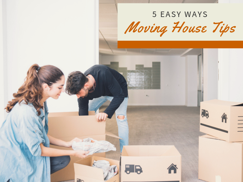 Moving House Tips: 5 Easy Ways To Ease Your Move