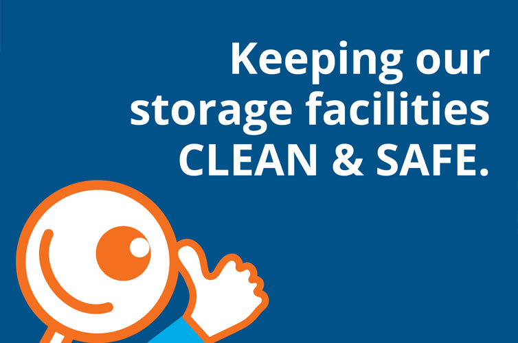 Keeping our storage facilities clean and safe [10 April 2020 Update]